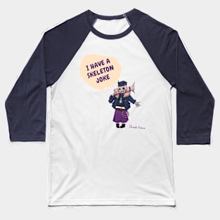 Skeleton Joke with Moist Baseball T-Shirt